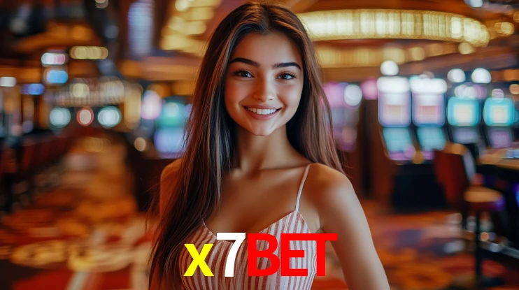Explore as vantagens do x7bet: serviço profissional e confiabilidade